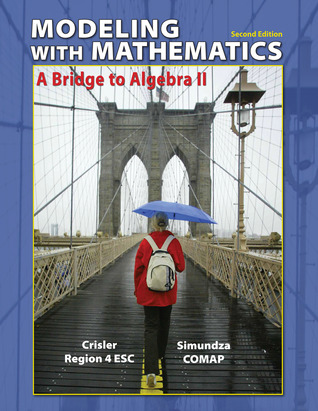Modeling with Mathematics: A Bridge to Algebra II