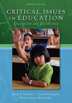 Critical Issues in Education: Dialogues and Dialectics