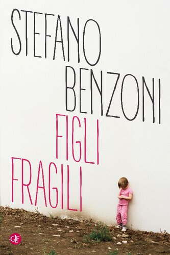 Figli fragili