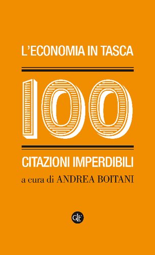 L'economia in tasca. 100 citazioni imperdibili