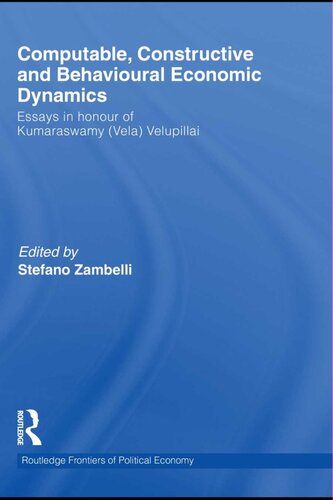 Computable, Constructive and Behavioural Economic Dynamics: Essays in Honour of Kumaraswamy (Vela) Velupillai
