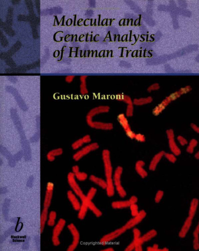 Molecular and Genetic Analysis of Human Traits