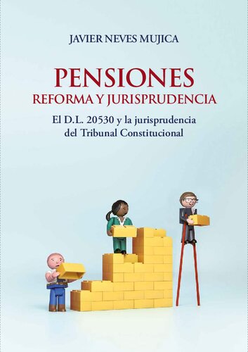 Pensiones. Reforma y jurisprudencia: El D.L. 20530 y la jurisprudencia del Tribunal Constitucional