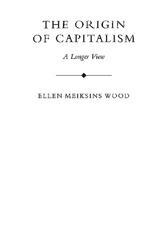 The Origin of Capitalism: A Longer View