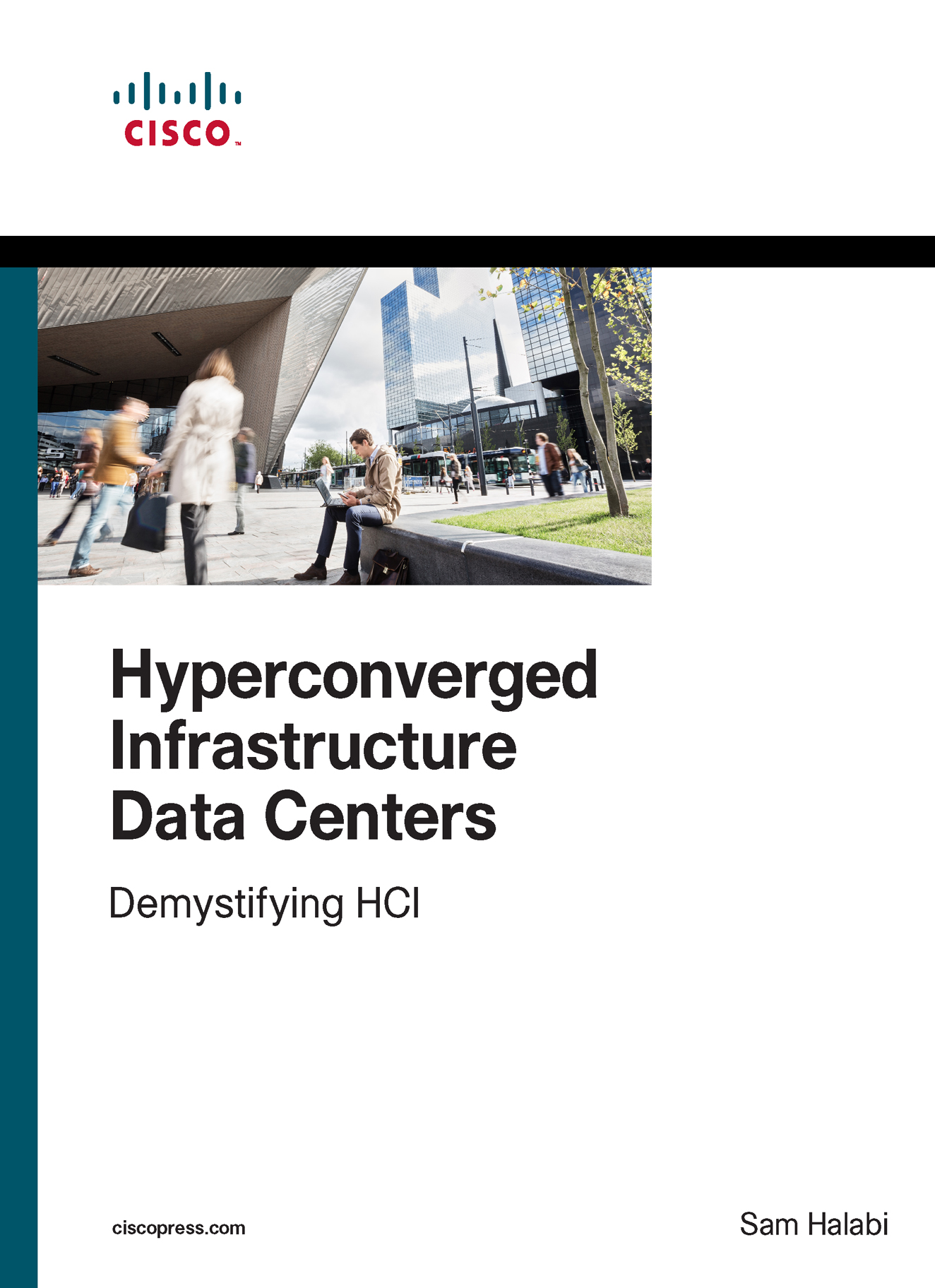 Hyperconverged Infrastructure Data Centers: Demystifying HCI