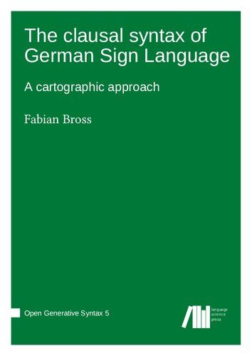 The clausal syntax of German Sign Language: A cartographic approach