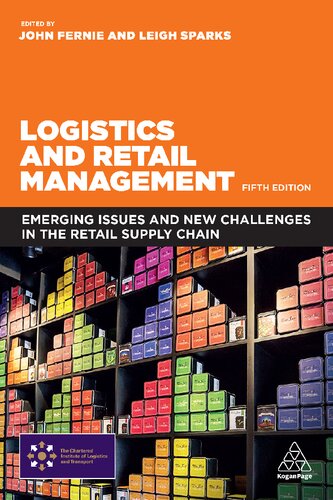Logistics and Retail Management ; Emerging Issues and New Challenges in the Retail Supply Chain,