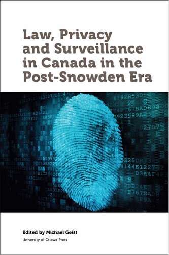 Law, Privacy and Surveillance in Canada in the Post-Snowden Era