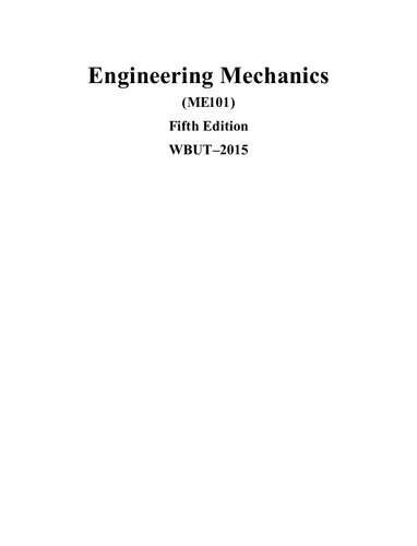 Engineering Mechanics (ME101) Fifth Edition WBUT–2015