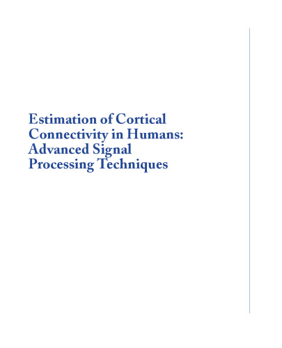 Estimation of Cortical Connectivity in Humans: Advanced Signal Processing Techniques