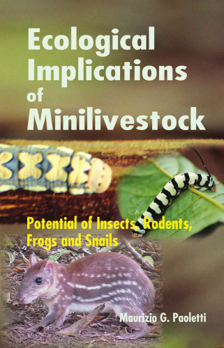 Ecological Implications of Minilivestock: Potential of Insects, Rodents, Frogs and Sails