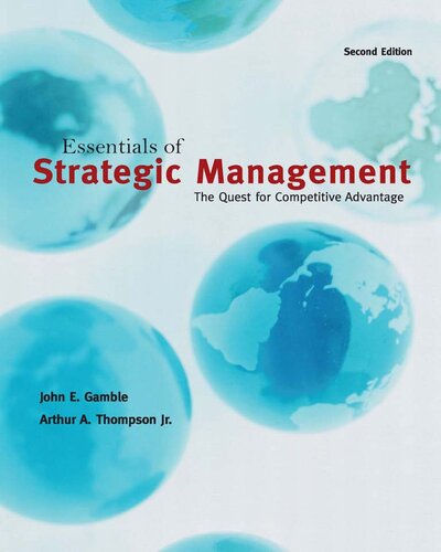 Essentials of Strategic Management: The Quest for Competitive Advantage