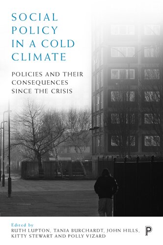 Social Policy in a Cold Climate: Policies and Their Consequences since the Crisis