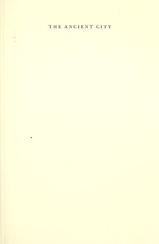 The Ancient City A Study on the Religion, Laws, and Institutions of Greece and Rome