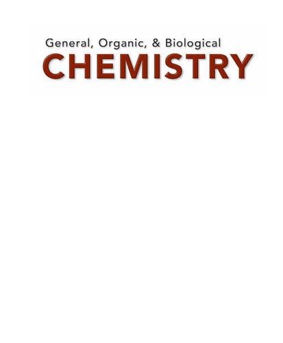 General, Organic, and Biological Chemistry