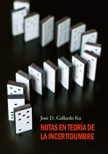 Notas en teoría de la incertidumbre (Notes on a Theory of Uncertainty)