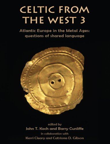 Celtic from the West 3: Atlantic Europe in the Metal Ages ― Questions of Shared Language