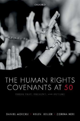 The Human Rights Covenants At 50: Their Past, Present, and Future