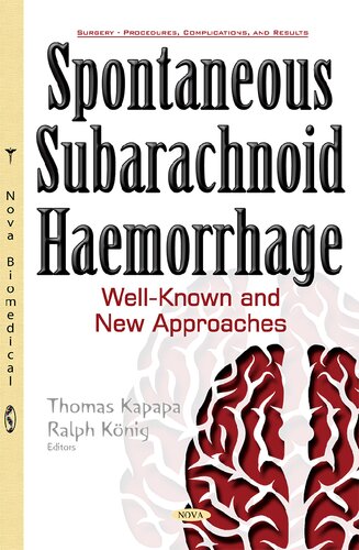 Spontaneous subarachnoid haemorrhage : well-known and new approaches