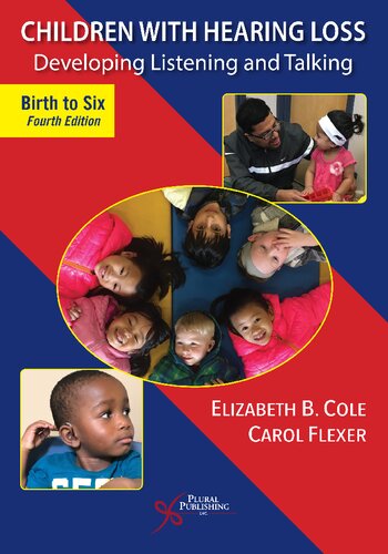 Children with hearing loss : developing listening and talking, birth to six