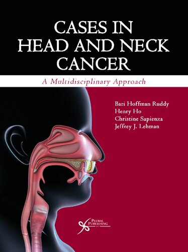 Cases in head and neck cancer : a multidisciplinary approach