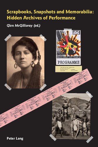 Scrapbooks, Snapshots and Memorabilia: Hidden Archives of Performance