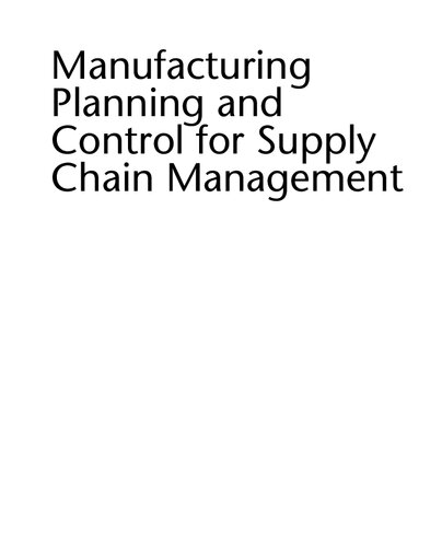 Manufacturing Planning and Control for Supply Chain Management