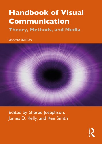 Handbook Of Visual Communication: Theory, Methods, And Media