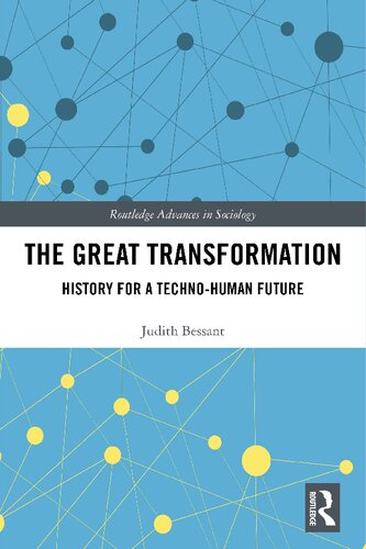The Great Transformation. History for a Techno-Human Future