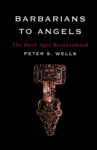 Barbarians to Angels: The Dark Ages Reconsidered
