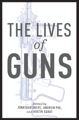 The Lives of Guns