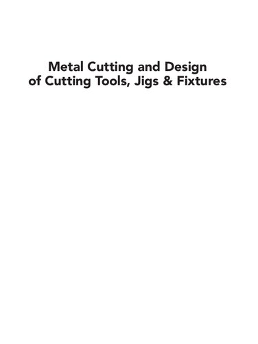 Metal cutting and design of cutting tools, jigs & fixtures