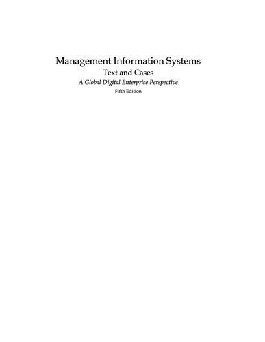 Management information systems : text and cases : a global digital enterprise perspective