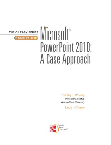 Microsoft Office PowerPoint 2010: A Case Approach, Introductory