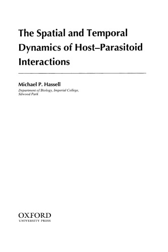 The Spatial and Temporal Dynamics of Host-Parasitoid Interactions