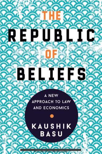 The Republic of Beliefs: A New Approach to Law and Economics