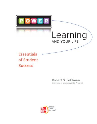 Power Learning and Your Life: Essentials of Student Success