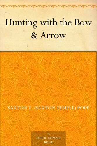 Hunting with the Bow & Arrow