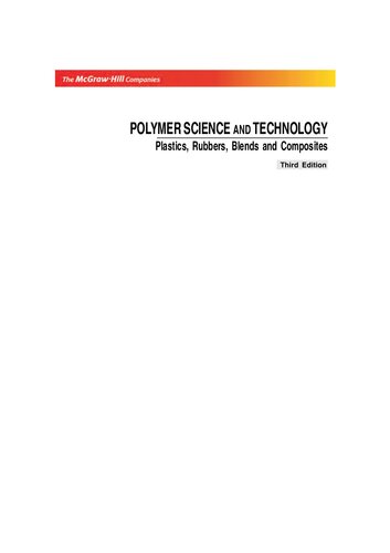 Polymer Science And Technology: Plastics, Rubber, Blends And Composites