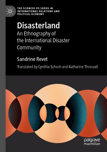 Disasterland: An Ethnography Of The International Disaster Community