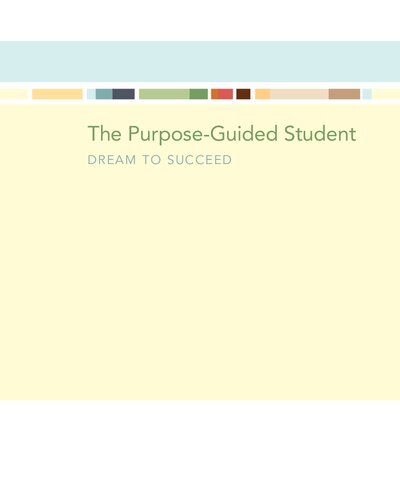 The Purpose-guided Student: Dream to Succeed