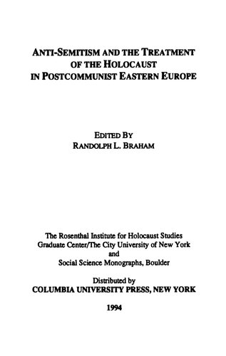 Anti-Semitism and the Treatment of the Holocaust in Postcommunist Eastern Europe