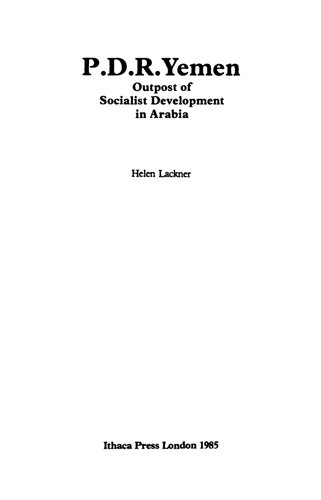P. D. R. Yemen: Outpost Of Socialist Development In Arabia