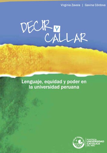 Decir y callar. Lenguaje, equidad y poder en la Universidad peruana