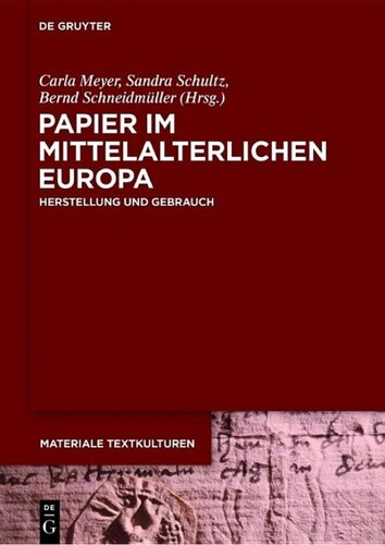 Papier im mittelalterlichen Europa: Herstellung und Gebrauch