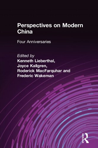 Perspectives on Modern China: Four Anniversaries