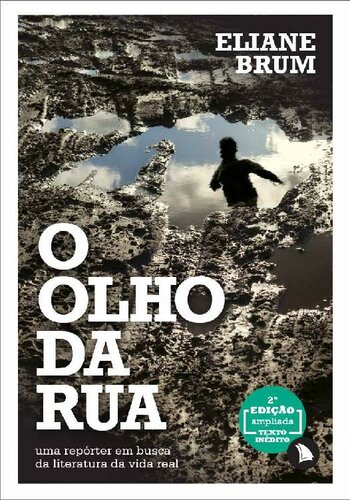 O olho da rua: Uma repórter em busca da literatura da vida real