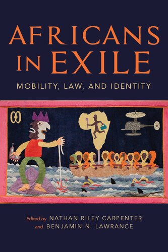 Africans in Exile: Mobility, Law, and Identity