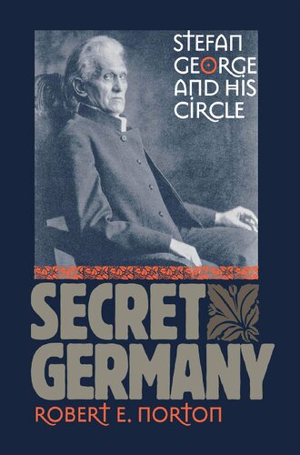 Secret Germany: Stefan George and His Circle