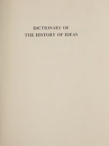 Dictionary of the History of Ideas: Studies of Selected Pivotal Ideas